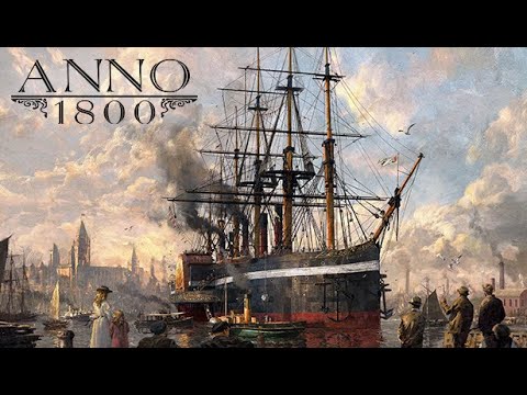 ANNO 1800 | KANPAINA #1 / HASIERA bideoaren irudi txikia