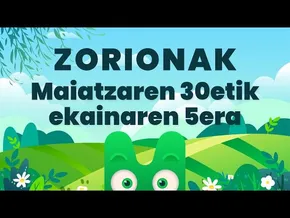 ZORIONAK ZURI - MAIATZAREN 30ETIK EKAINAREN 5ERA - MAKUSI KLUBA bideoaren irudi txikia