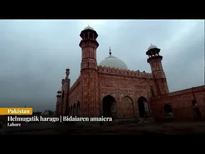 Helmugatik harago | Lahore | Bidaiaren amaiera | Pakistan bideoaren irudi txikia