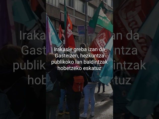 🗣️amilana pertsona batu dira gaur irakasle grebara Gasteizko kaleetan, lan bladintza hobeak eskatuz bideoaren irudi txikia