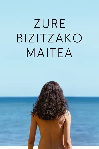Zure bizitzako maitea