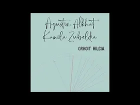 AGUXTIN ALKHAT & KAMILA ZUBELDIA - ORHOIT HILCIA edukiaren irudi txikia