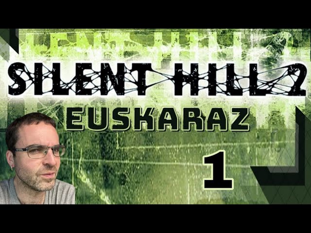 Silent Hill 2 (Eus) 01: Jagobaren abentura bideoaren irudi txikia