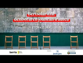 Bertsolaritza: denboraren joanean irautea | [05] Etorkizuna bideoaren irudi txikia