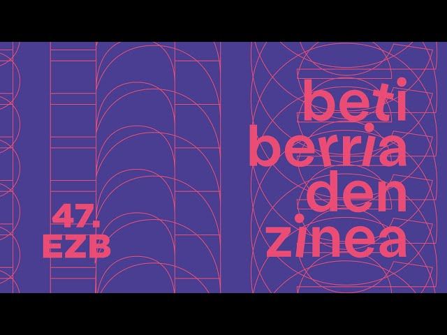47. Euskal Zine Bilera, beti berria den zinea bideoaren irudi txikia