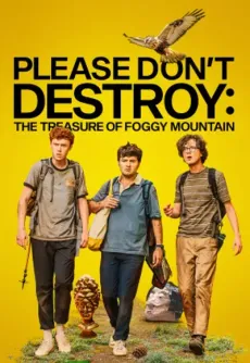 Please Don't Destroy: The Treasure of Foggy Mountain edukiaren posterra