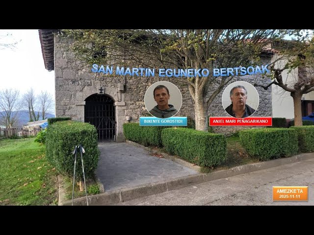 San Martin eguneko bertsoak (1) (Amezketa, 2025-11-11) (19'50'') bideoaren irudi txikia