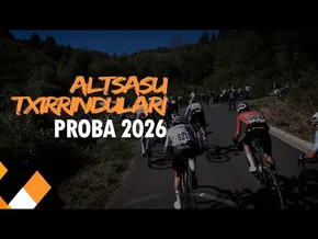 ALTSASU TXIRRINDULARI PROBA 2026 | NAFARROA TXAPELKETA bideoaren irudi txikia