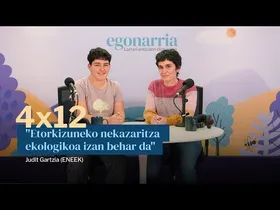 Egonarria 4x12: 'Etorkizuneko nekazaritza ekologikoa izan behar da' | Judit Gartzia (ENEEK) edukiaren irudi txikia