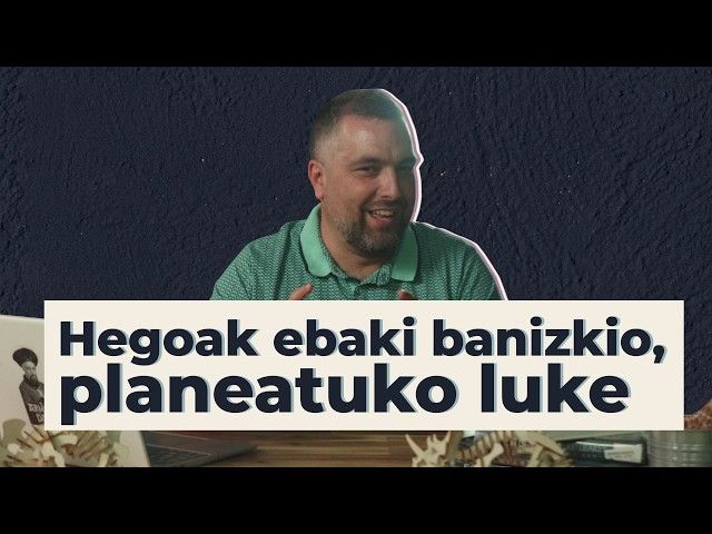 Hegoak ebaki banizkio, planeatuko luke | 17 | GURE ARBASOAK bideoaren irudi txikia