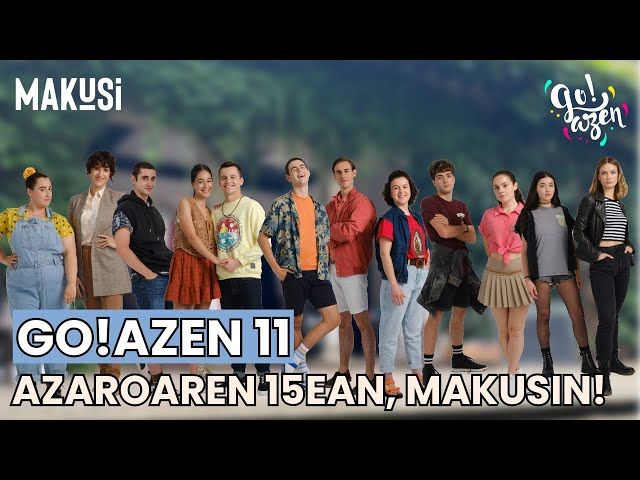 'GO!AZEN 11', AZAROAREN 15EAN MAKUSIN! bideoaren irudi txikia