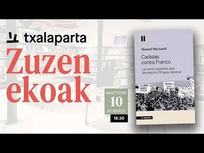 'Carlistas contra Franco' liburuaren aurkezpena bideoaren irudi txikia