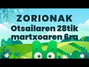 ZORIONAK ZURI - OTSAILAREN 28TIK MARTXOAREN 6RA - MAKUSI KLUBA bideoaren irudi txikia
