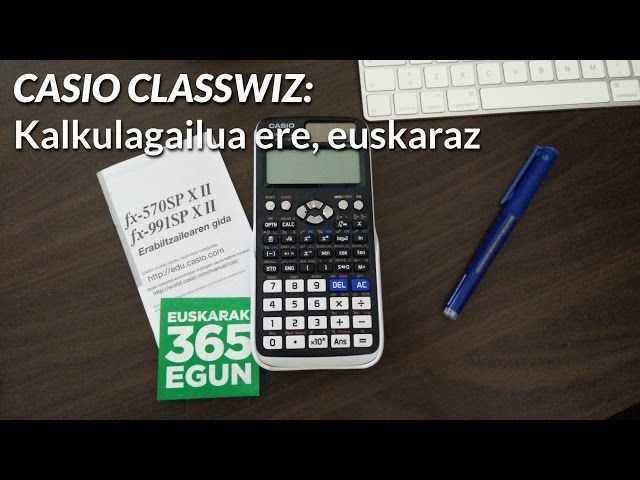 CASIO CLASSWIZ: Kalkulagailua ere, euskaraz bideoaren irudi txikia