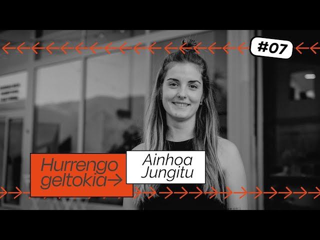 Hurrengo Geltokia #07: Ainhoa Jungitu bideoaren irudi txikia