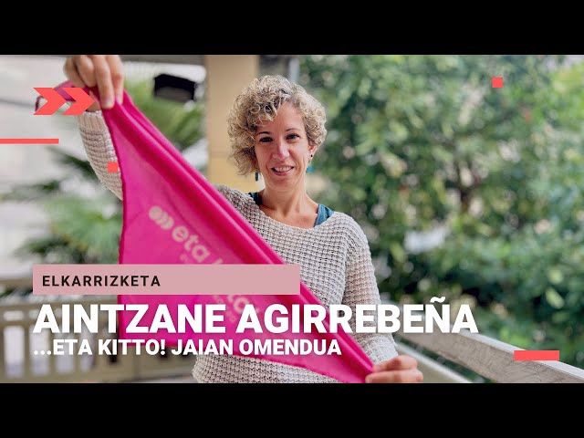 🎙 Aintzane Agirrebeña | ...eta kitto! Jaian omendua bideoaren irudi txikia