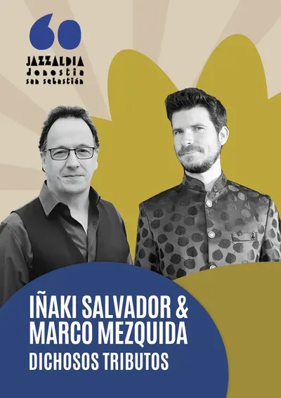 Iñaki Salvador & Marco Mezquida – Dichosos tributos