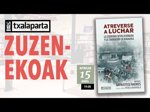 Presentación del libro 'Atreverse a luchar' liburuaren aurkezpena bideoaren irudi txikia