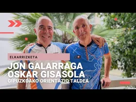 🎙 JON GALARRAGA eta OSKAR GISASOLA | Gipuzkoako Orientazio Taldea edukiaren irudi txikia
