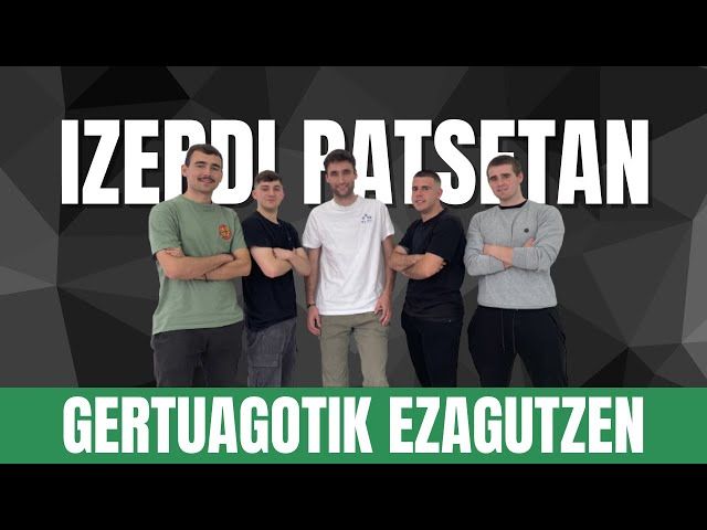 IZERDI PATSETAN GERTUAGOTIK EZAGUTZEN I Bloga. bideoaren irudi txikia