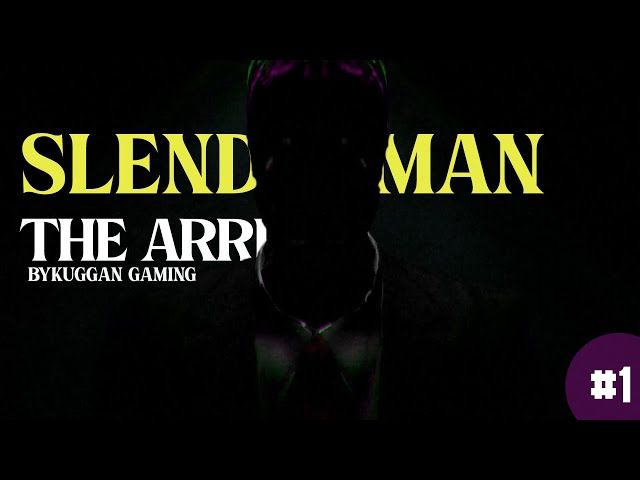 SLENDERMAN THE ARRIVAL | 1.ATALA | #1 | BYKUGGAN GAMING bideoaren irudi txikia