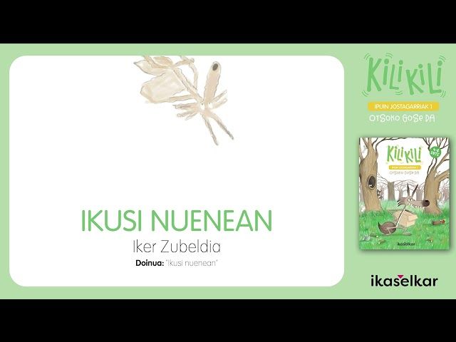 Ikusi nuenean. Iker Zubeldia · KILI KILI 1 bideoaren irudi txikia