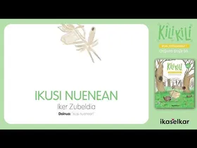 Ikusi nuenean. Iker Zubeldia · KILI KILI 1 edukiaren irudi txikia