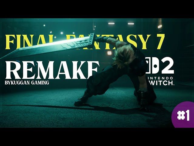 FINAL FANTASY 7 REMAKE DEMO SWITCH 2 | #1 | BYKUGGAN GAMING bideoaren irudi txikia
