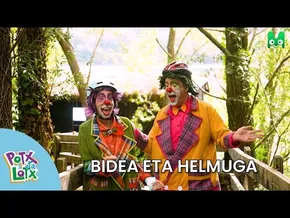 BIDEA ETA HELMUGA - BIDEOKLIPA - POTX ETA LOTX bideoaren irudi txikia