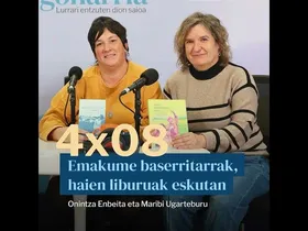 Egonarria 4x08: Emakume baserritarrak Onintza Enbeita eta Maribi Ugarteburu, haien liburuak eskutan edukiaren irudi txikia