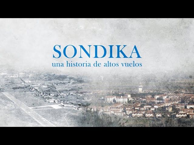 Labayru − 'Sondika, una historia de altos vuelos' documental bideoaren irudi txikia