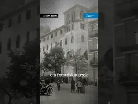 ⏳ Atzera begira | Atotxako frantziskotarrek ehun urte bete dituzte, Egia ehuntzen edukiaren irudi txikia
