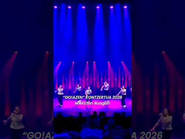 🎤 “Go!azen” kontzertua 2026 #MAKUSI -n duzue ikusgai! 🤩 Astindu ditzagun gorputzak elkarrekin 😜 bideoaren irudi txikia