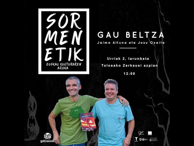 Sormenetik, saioa osorik | GAU BELTZA bideoaren irudi txikia