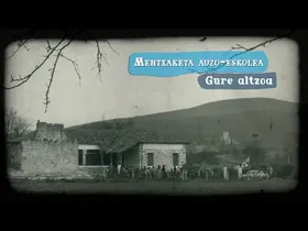 Labayru - Mentxaketa auzo-eskolea | Gure altzoa (ES) edukiaren irudi txikia
