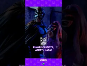 🦸🏻‍♂️ Eskorpioi Beltza, askatu kapa! “Ultra Violet eta Eskorpioi beltza”⚡️ #MAKUSI-n ikusgai! 📺 bideoaren irudi txikia