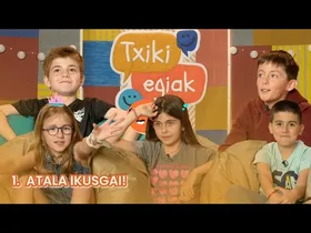 TXIKI EGIAK - 1. ATALA IKUSGAI edukiaren irudi txikia