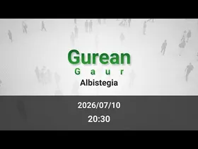 GAUEKO ALBISTEGIA 2026/07/10 edukiaren irudi txikia