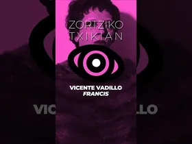 Vicente Vadillo Santamaría, Francis #zortzikotxikian edukiaren irudi txikia