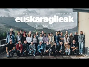 Euskaragileak Topaketa - 2026-10-08 bideoaren irudi txikia