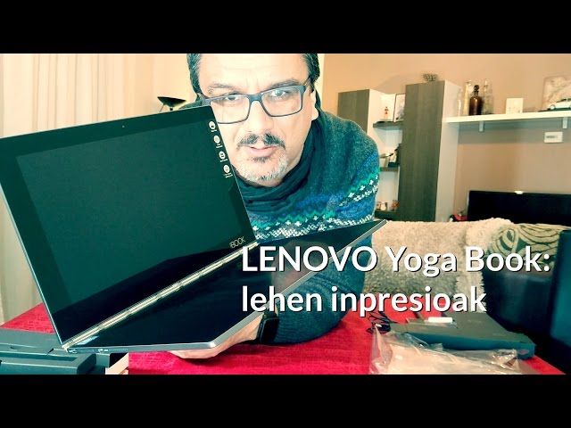 Lehen inpresioak: Lenovo Yoga Book bideoaren irudi txikia