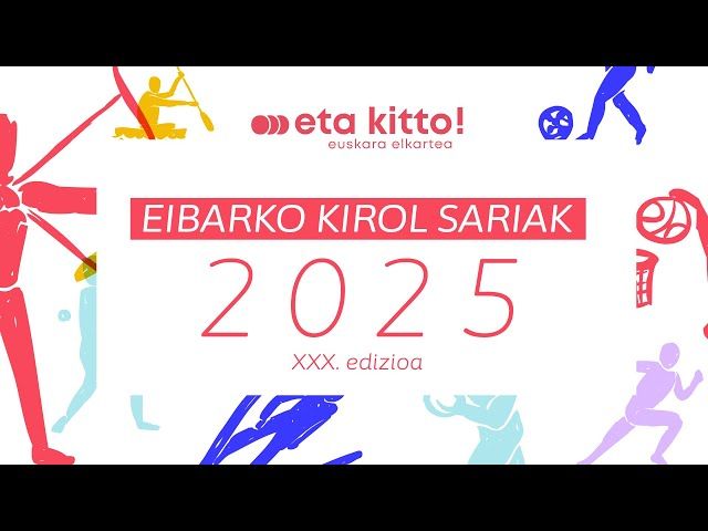 EIBARKO KIROL SARIAK 2025 bideoaren irudi txikia