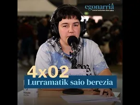 Egonarria 4x02: Lurramatik saio berezia bideoaren irudi txikia