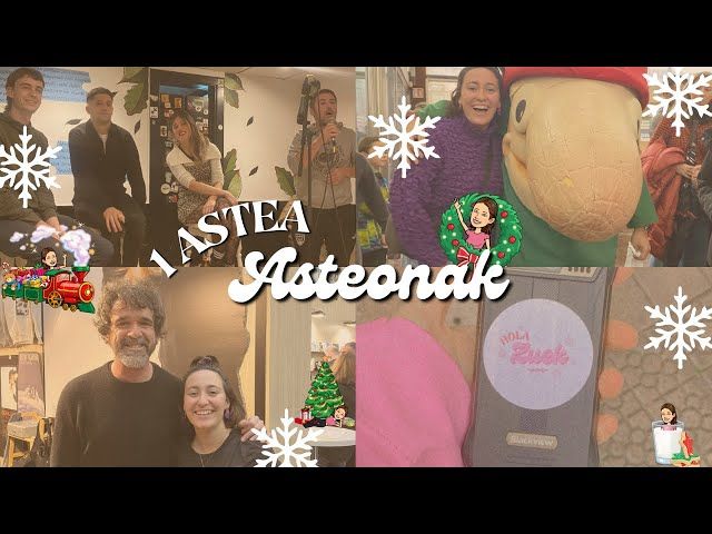 🎄 #ASTEONAK 🎄 | Aste bat nahiko... eta Durangoko Azoka! bideoaren irudi txikia