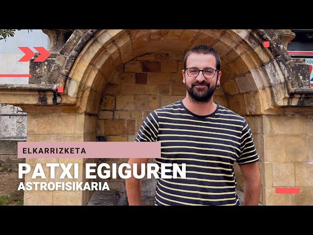 🎙 PATXI EGIGUREN | Astrofisikaria bideoaren irudi txikia