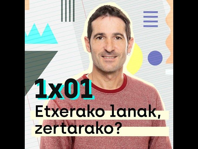 Etxerako lanak 1x01: Etxerako lanak, zertarako? bideoaren irudi txikia