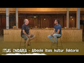 5. ITSAS ONDAREA | Albaola itsas kultur faktoria edukiaren irudi txikia