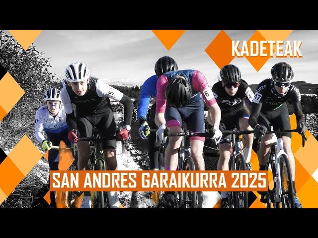 SAN ANDRES GARAIKURRA 2025 | #ITURRITXAPELKETA | KADETEAK bideoaren irudi txikia