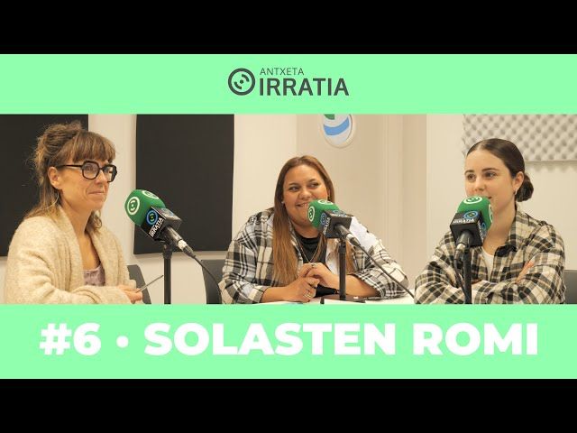 Solasten Romi #6 - 'Gu' al gara? bideoaren irudi txikia