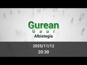 GAUEKO ALBISTEGIA 2025/11/12 bideoaren irudi txikia